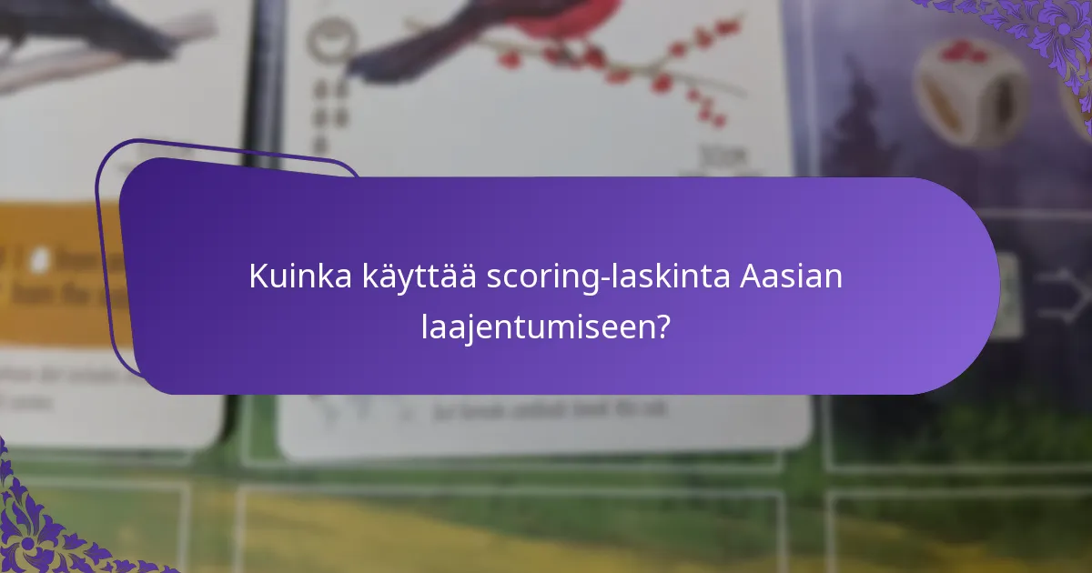 Kuinka käyttää scoring-laskinta Aasian laajentumiseen?