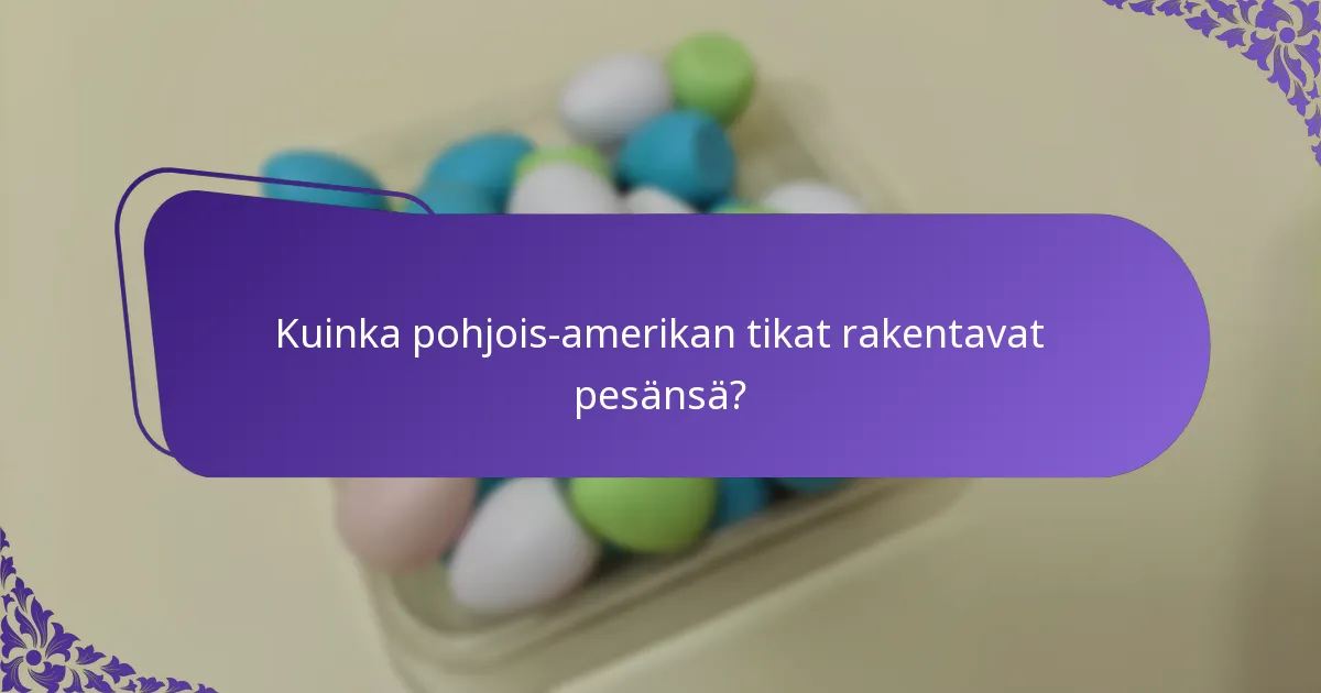 Minkälaista elinympäristöä pohjois-amerikan tikka suosii?