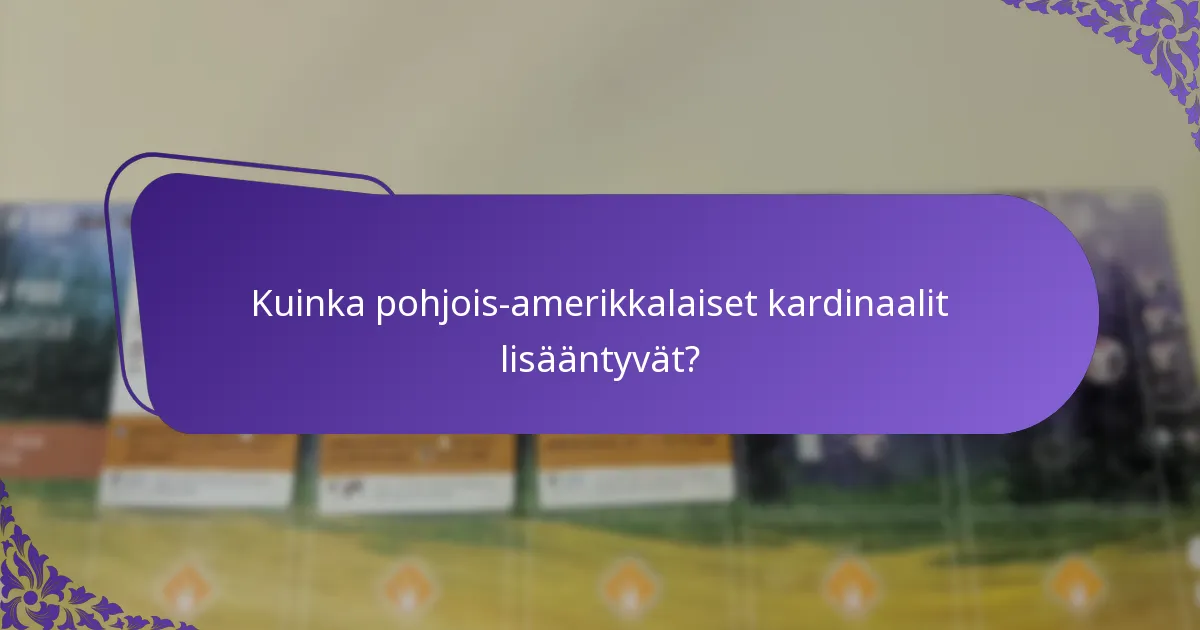 Missä pohjois-amerikkalainen kardinaali tyypillisesti elää?