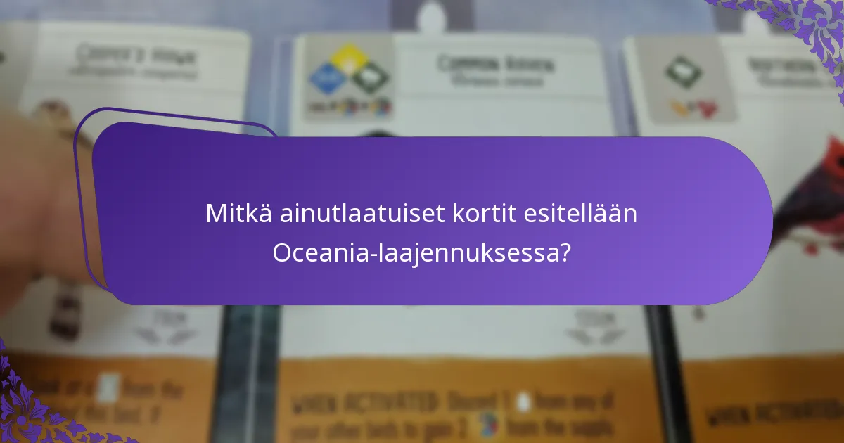 Kuinka Oceania-laajennus vertautuu aikaisempiin laajennuksiin?