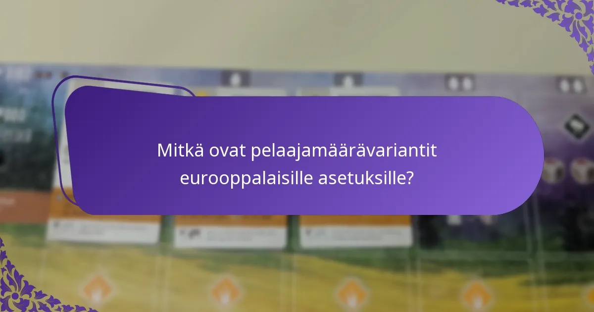 Kuinka strategiat eroavat eurooppalaisessa pelissä?