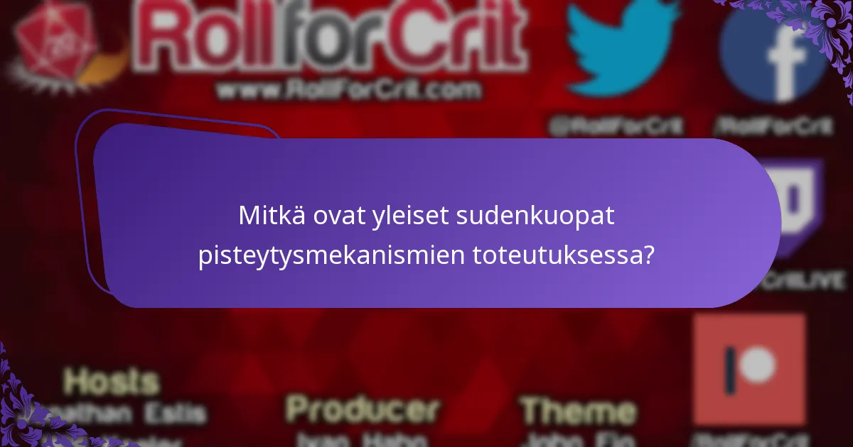 Kuinka eri pelit vertautuvat toisiinsa pisteytysmekanismeissaan?