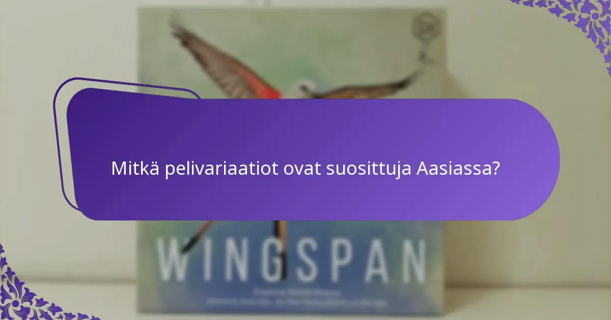 Mitkä pelivariaatiot ovat suosittuja Aasiassa?